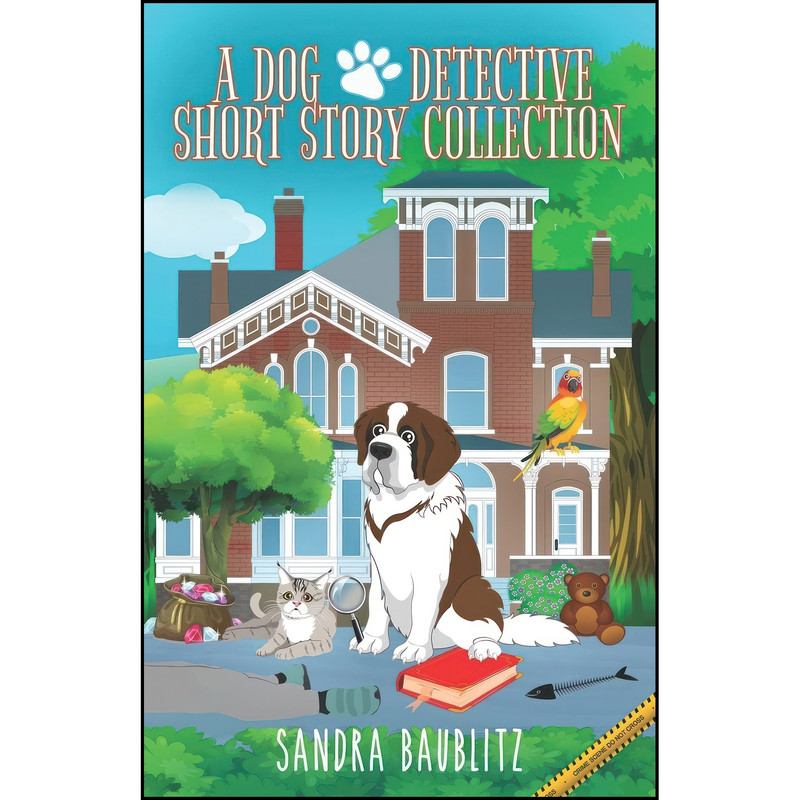 کتاب A Dog Detective Short Story Collection  اثر Sandra Baublitz انتشارات تازه ها