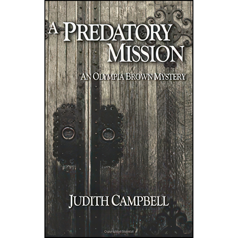 کتاب A Predatory Mission  اثر Judith Campbell انتشارات تازه ها