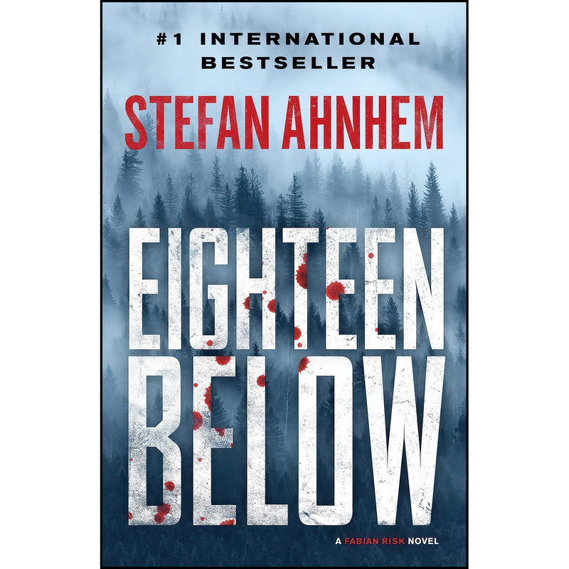 کتاب Eighteen Below  اثر Stefan Ahnhem انتشارات Spiderline