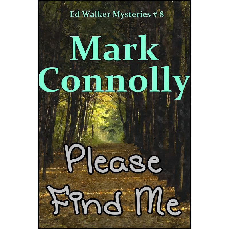 کتاب Please Find Me اثر Mark Connolly انتشارات lulu.com