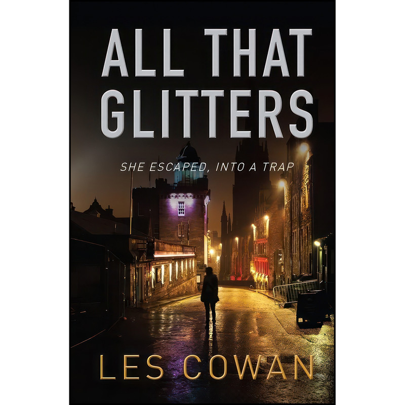 کتاب All That Glitters اثر Les Cowan انتشارات Lion Fiction