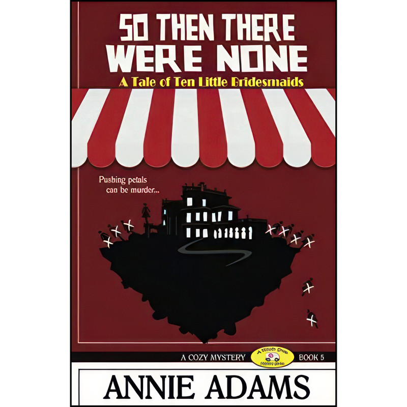 کتاب So Then There Were None اثر Annie Adams انتشارات تازه ها