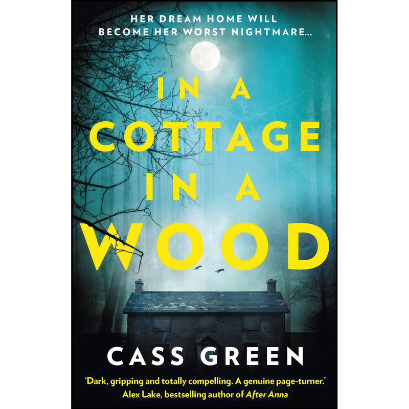 کتاب In a Cottage In a Wood اثر Cass Green انتشارات HarperCollins