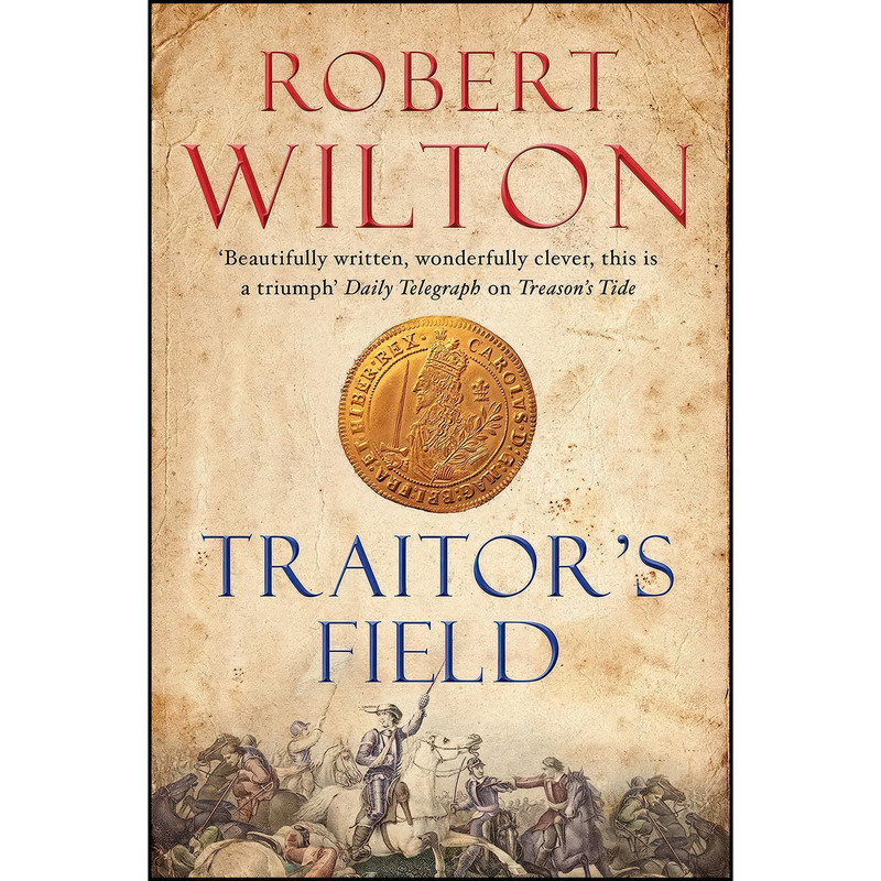 کتاب Traitors Field اثر Robert Wilton انتشارات Corvus