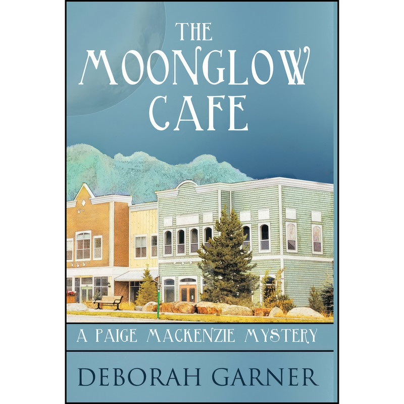 کتاب The Moonglow Cafe اثر Deborah Garner انتشارات Cranberry Cove Press