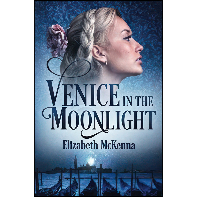 کتاب Venice in the Moonlight اثر جمعي از نويسندگان انتشارات تازه ها