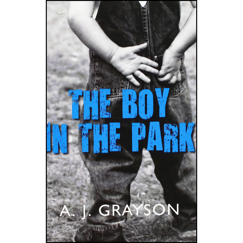 کتاب The Boy In The Park اثر A. J. Grayson انتشارات Charnwood