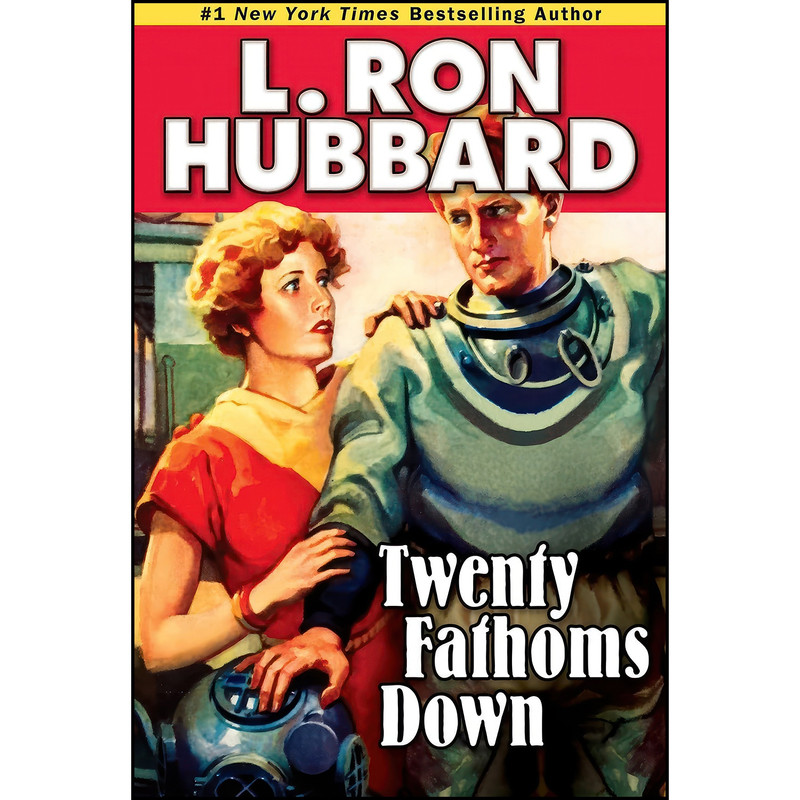 کتاب Twenty Fathoms Down  اثر L. Ron Hubbard انتشارات Galaxy Press
