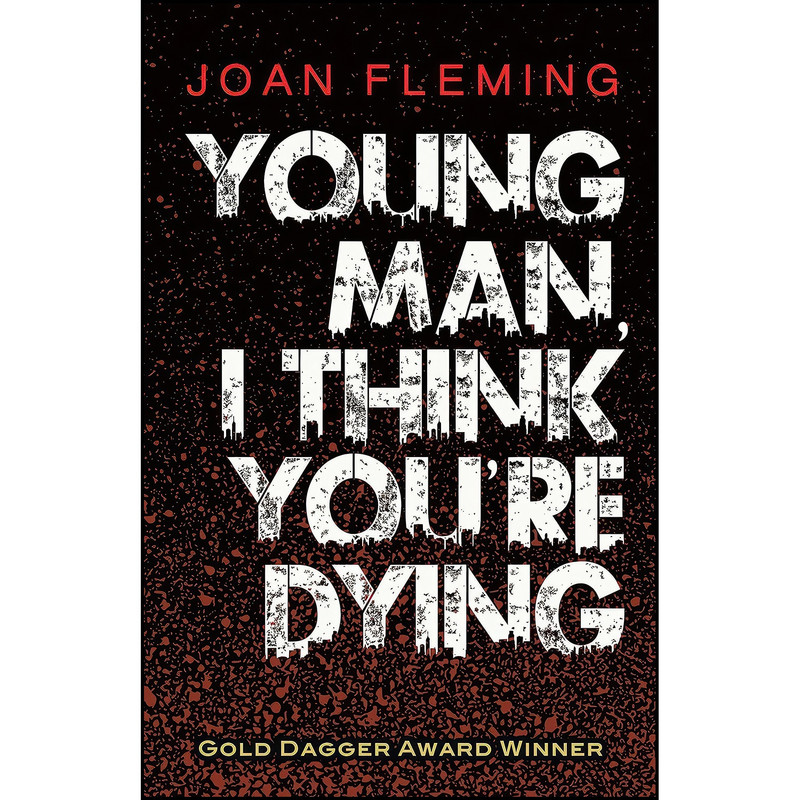 کتاب Young Man, I Think Youre Dying اثر Joan Fleming انتشارات Dover