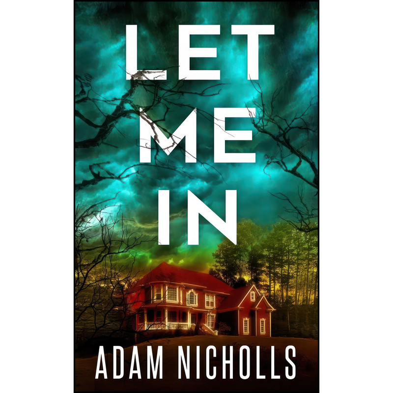 کتاب Let Me In اثر Adam Nicholls انتشارات تازه ها