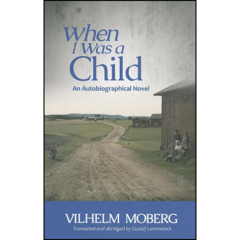 کتاب When I Was a Child اثر Vilhelm Moberg انتشارات Minnesota Historical Society Press