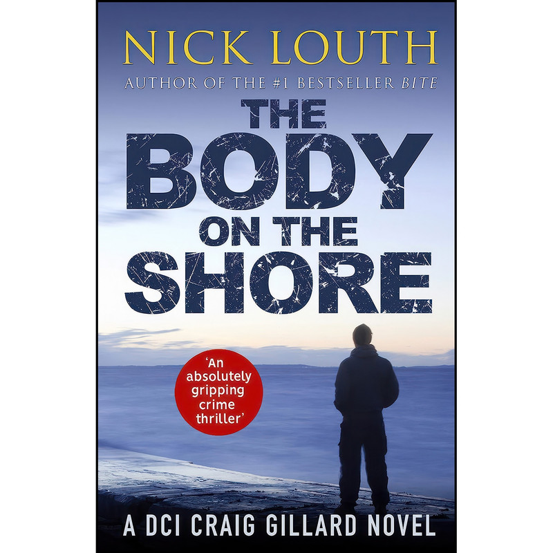 کتاب The Body on the Shore اثر Nick Louth انتشارات Canelo