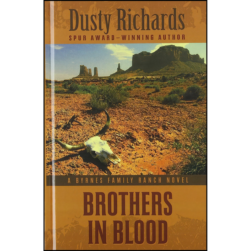 کتاب Brothers In Blood اثر Dusty Richards انتشارات Thorndike Press