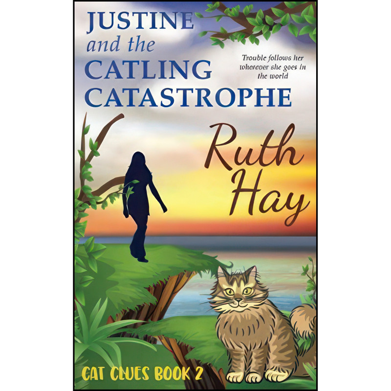 کتاب Justine and the Catling Catastrophe  اثر Ruth Hay انتشارات تازه ها
