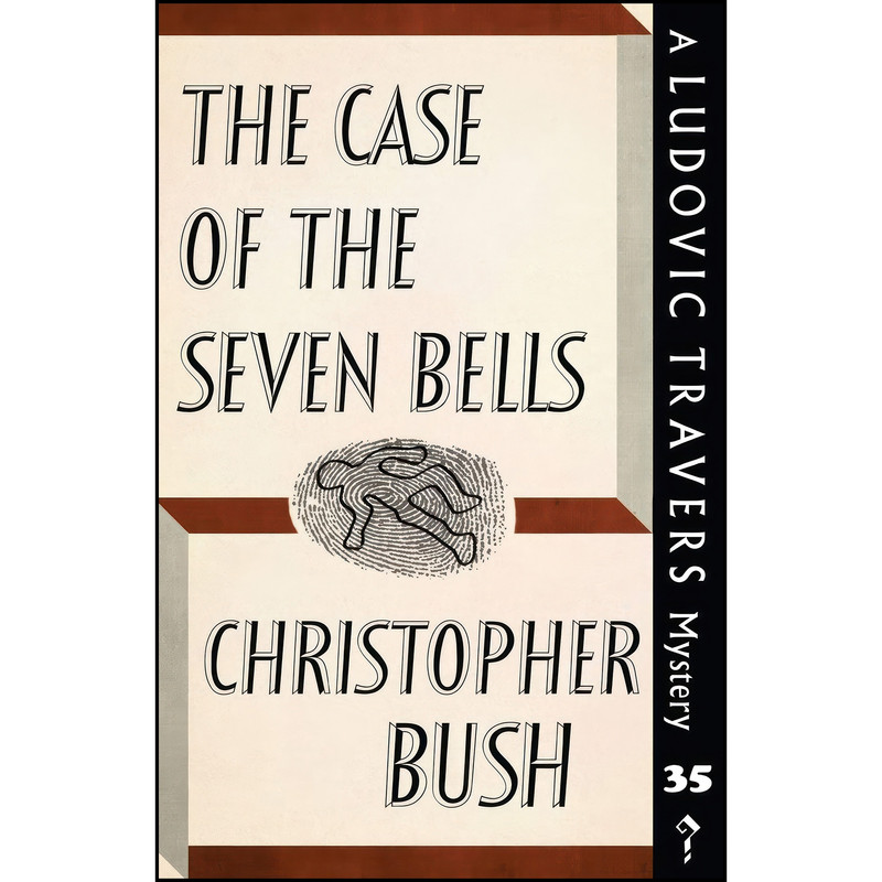 کتاب The Case of the Seven Bells اثر Christopher Bush انتشارات تازه ها