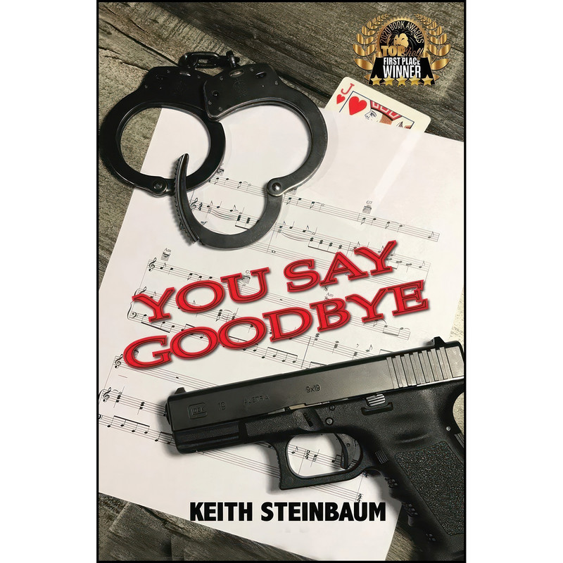 کتاب You Say Goodbye اثر Keith Steinbaum انتشارات تازه ها