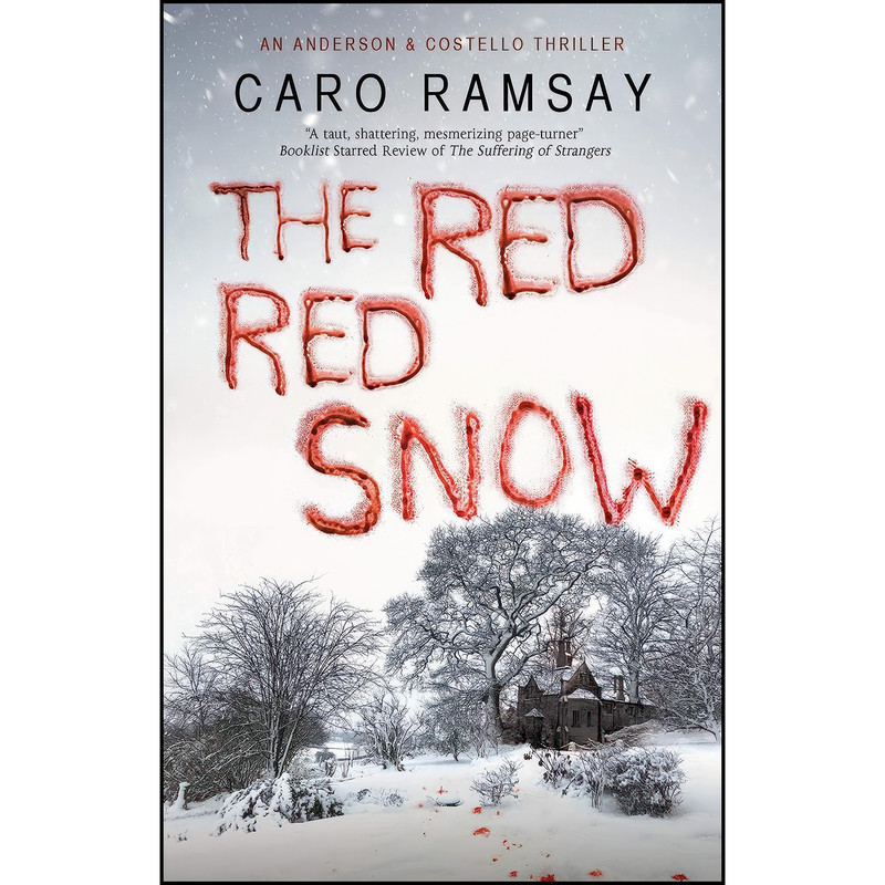کتاب Red, Red Snow  اثر Caro Ramsay انتشارات Severn House