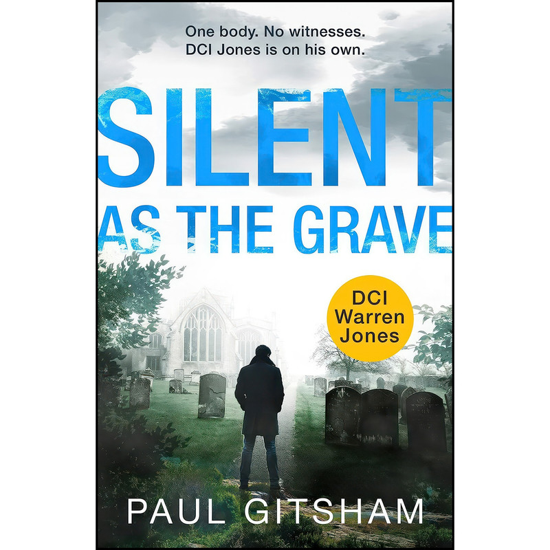 کتاب Silent As The Grave اثر Paul Gitsham انتشارات HQ Digital