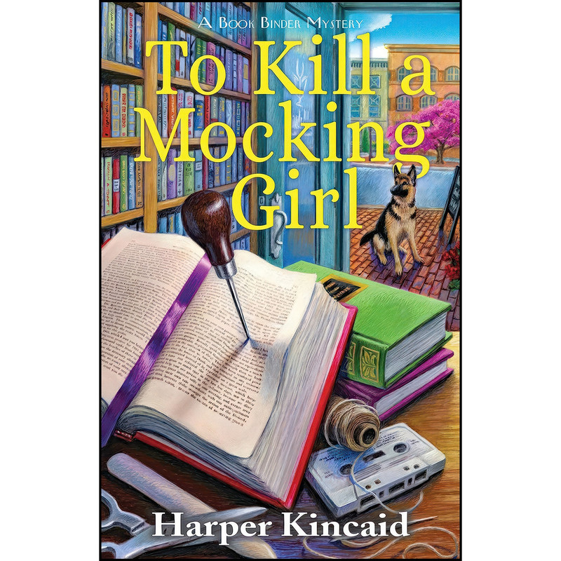 کتاب To Kill a Mocking Girl اثر Harper Kincaid انتشارات Crooked Lane Books