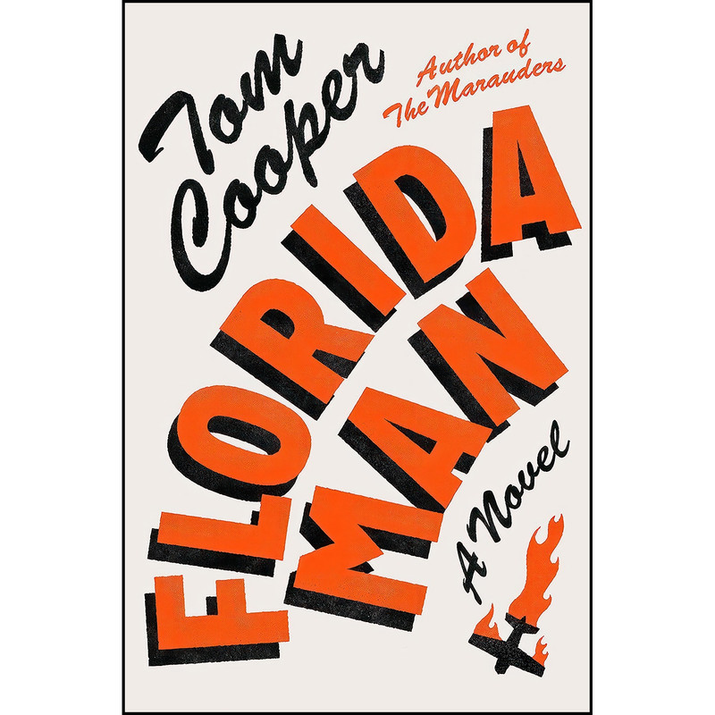 کتاب Florida Man اثر Tom Cooper انتشارات Random House