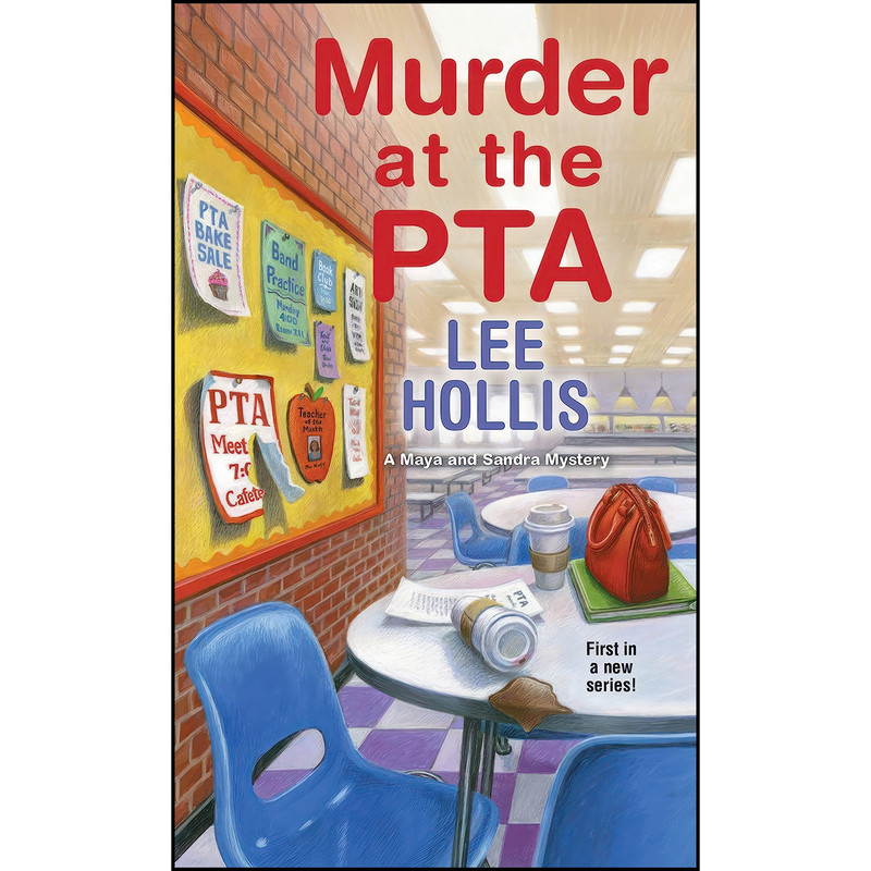 کتاب Murder at the PTA  اثر Lee Hollis انتشارات Kensington