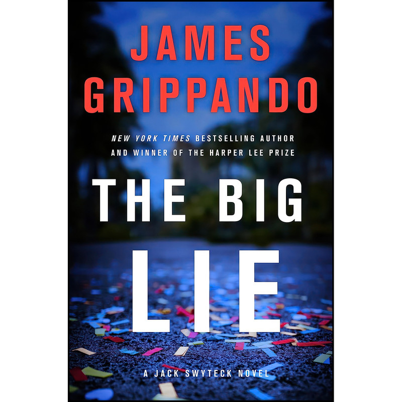 کتاب The Big Lie اثر James Grippando انتشارات Harper