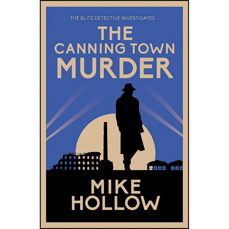 کتاب The Canning Town Murder  اثر Mike Hollow انتشارات Allison & Busby
