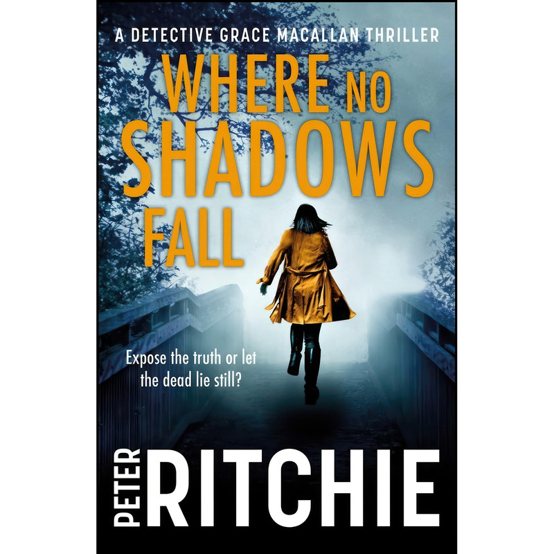 کتاب Where No Shadows Fall  اثر Peter Ritchie انتشارات Black & White Publishing