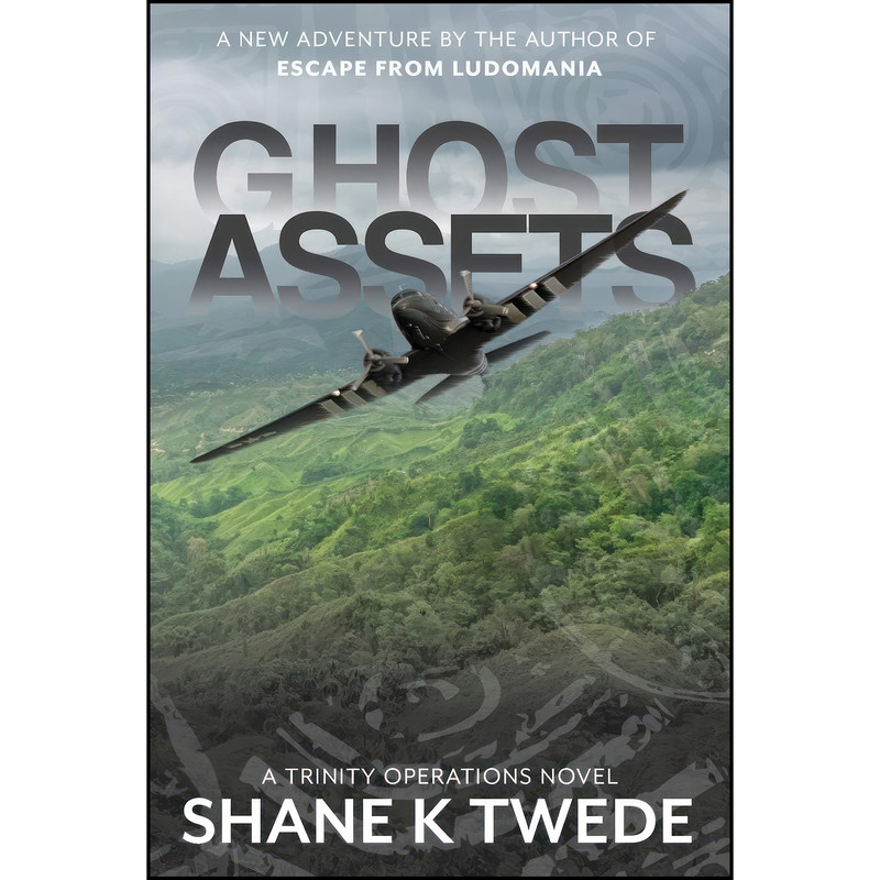 کتاب Ghost Assets  اثر Shane K Twede انتشارات Kory Industries