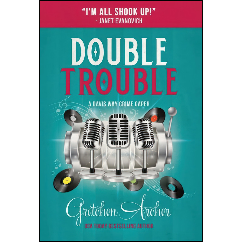 کتاب Double Trouble اثر Gretchen Archer انتشارات Henery Press