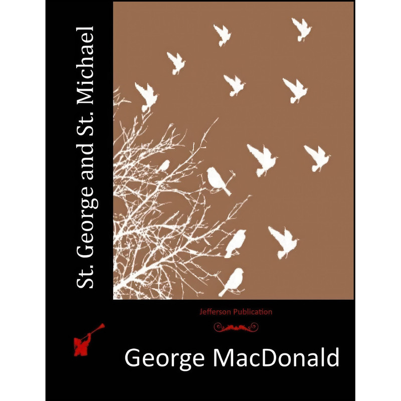 کتاب St. George and St. Michael اثر George MacDonald انتشارات تازه ها
