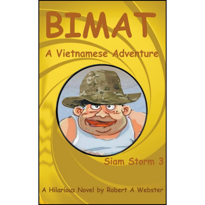 کتاب Bimat - A Vietnamese Adventure  اثر Robert A. Webster انتشارات تازه ها