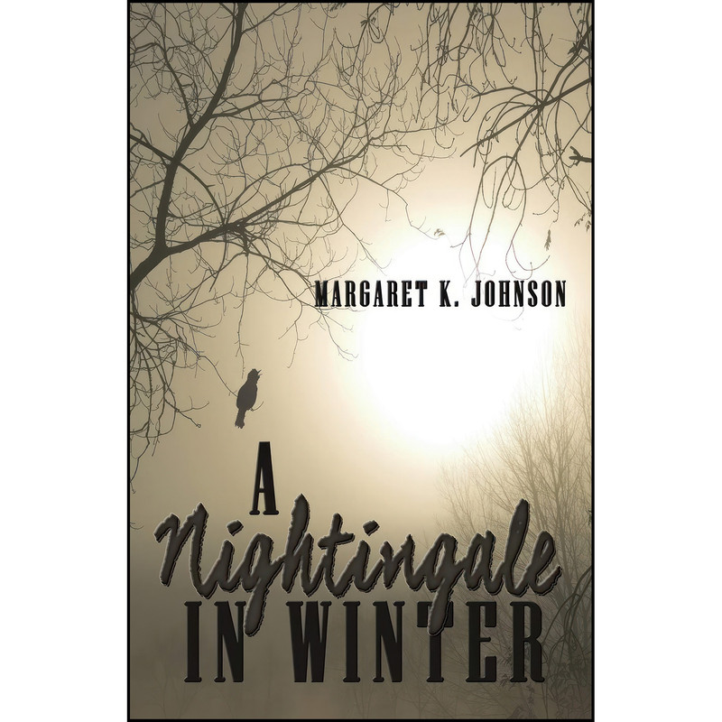 کتاب A Nightingale in Winter اثر Margaret K Johnson انتشارات Omnific Publishing