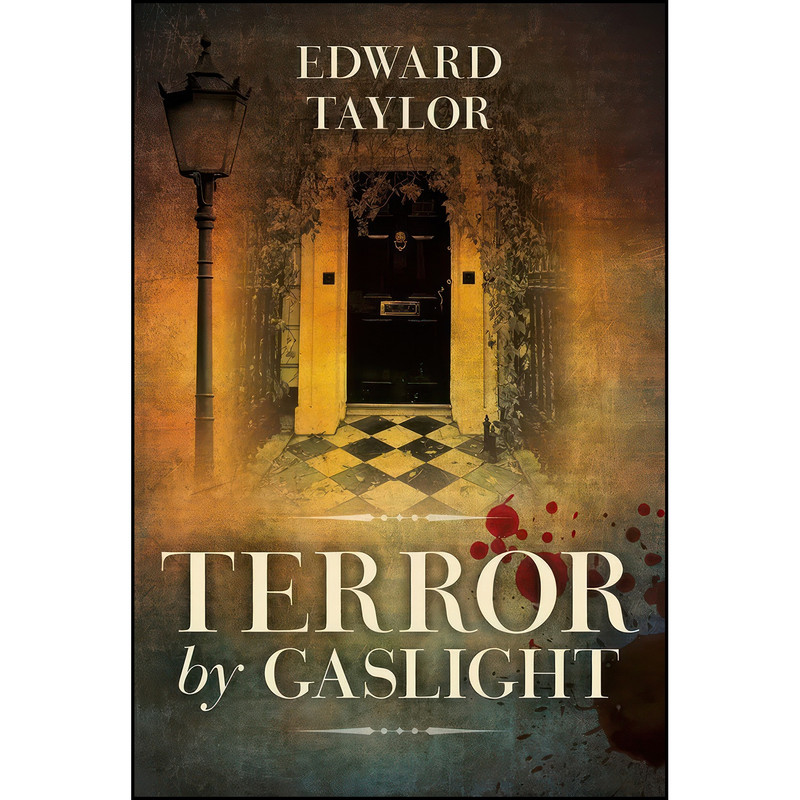 کتاب Terror by Gaslight اثر Edward Taylor انتشارات Robert Hale