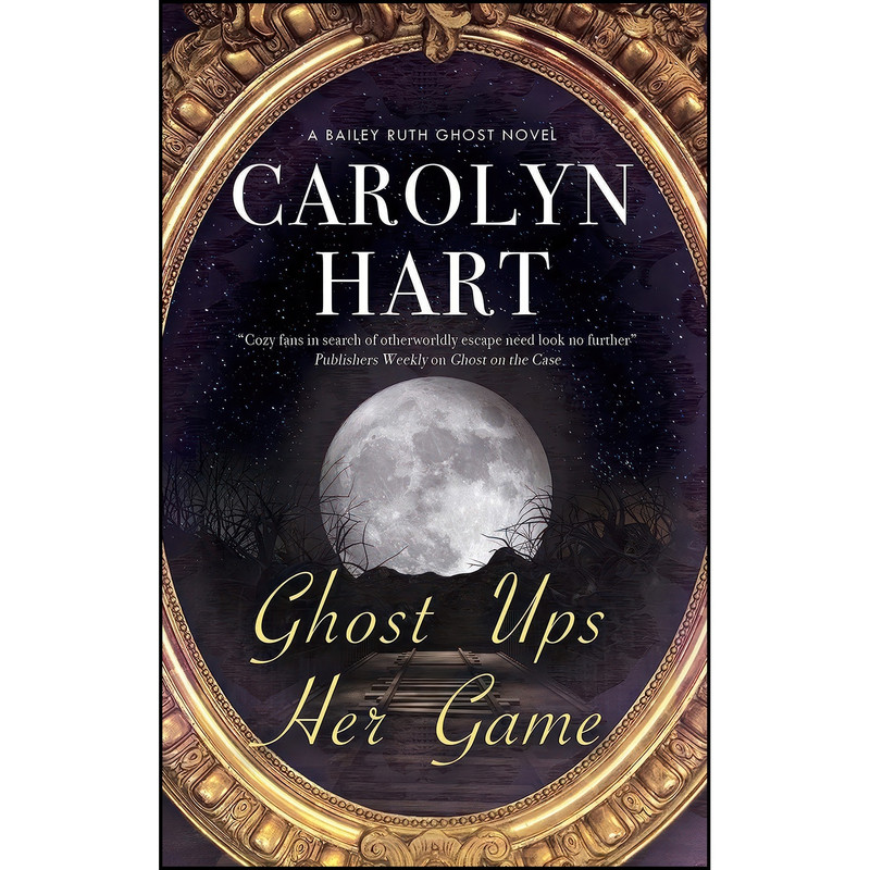 کتاب Ghost Ups Her Game  اثر Carolyn Hart انتشارات Severn House