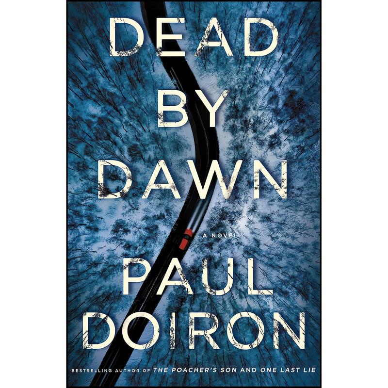 کتاب Dead by Dawn اثر Paul Doiron انتشارات Minotaur Books