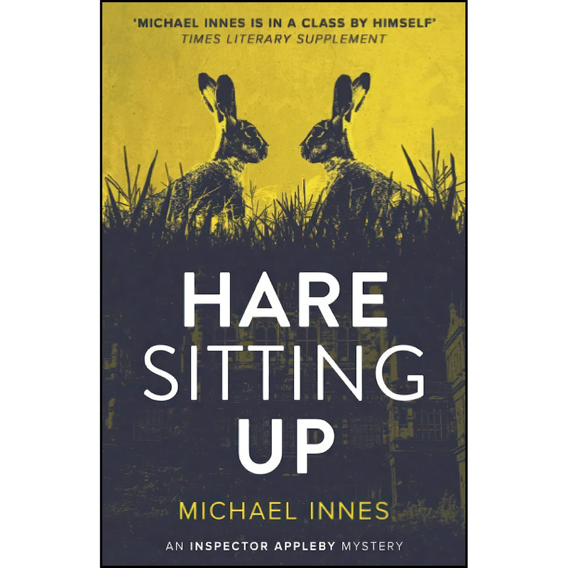 کتاب Hare Sitting Up  اثر Michael Innes انتشارات تازه ها