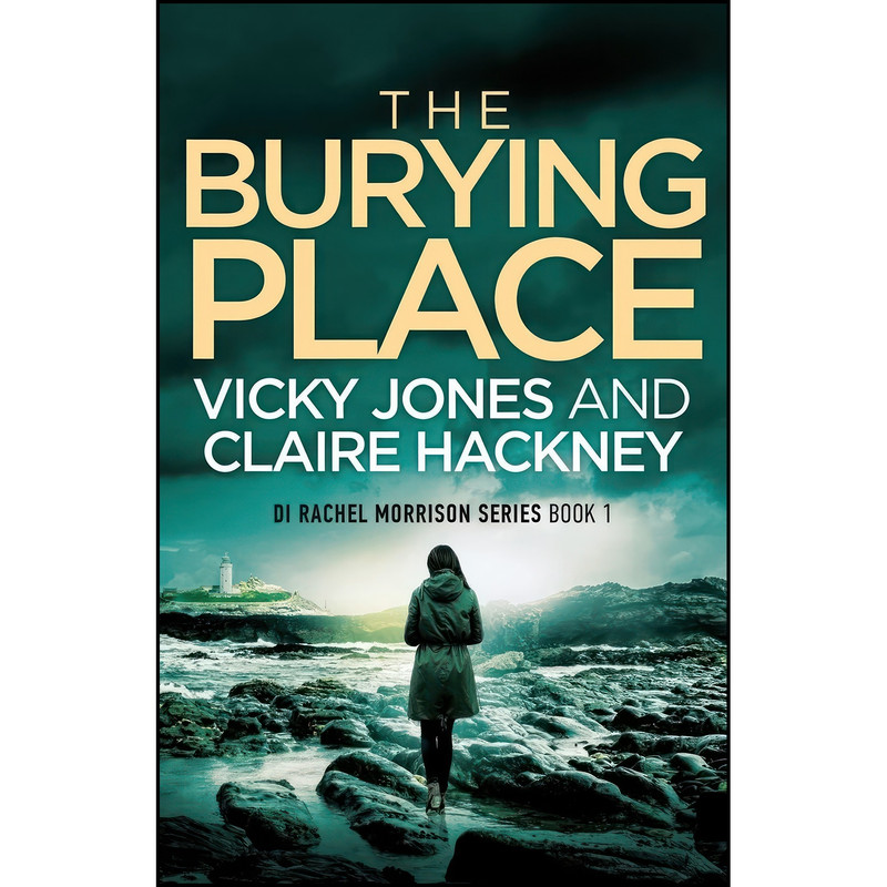 کتاب The Burying Place اثر Vicky Jones and Claire Hackney انتشارات Hackney and Jones
