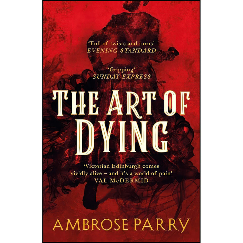 کتاب The Art of Dying  اثر Ambrose Parry انتشارات Black Thorn