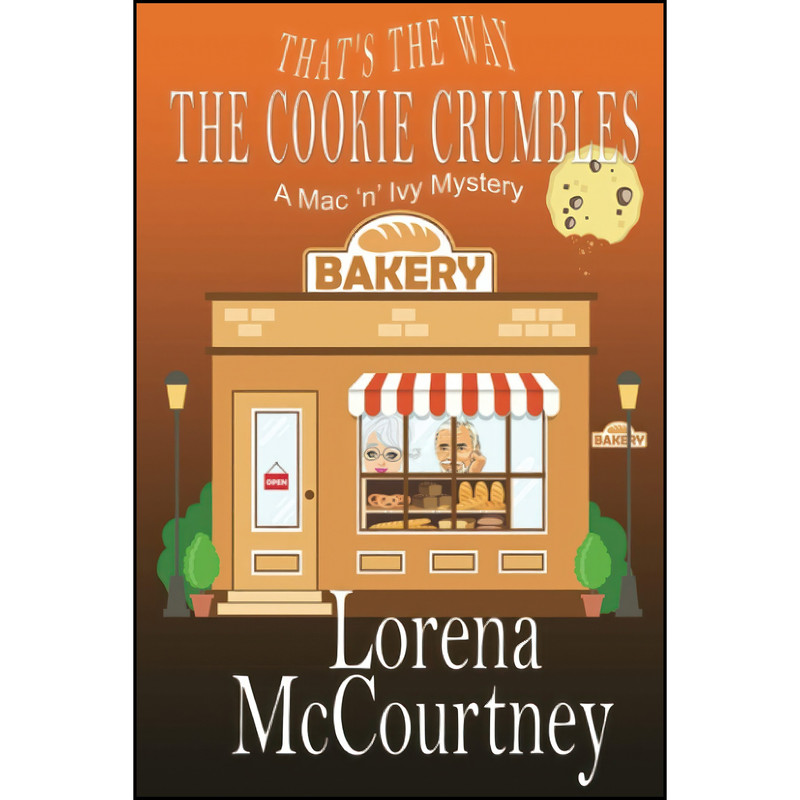 کتاب Thats the Way The Cookie Crumbles اثر Lorena McCourtney انتشارات تازه ها