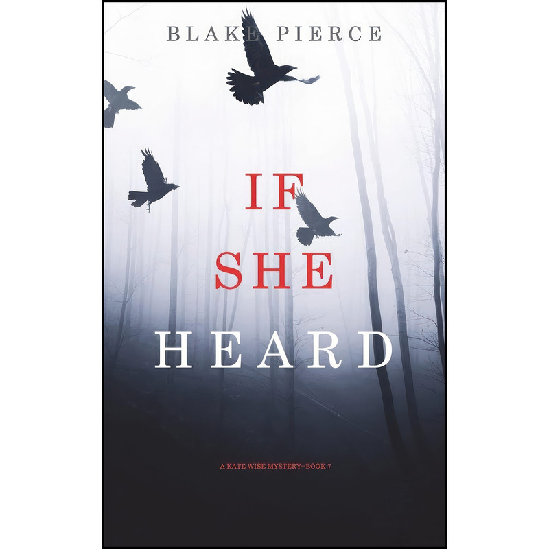 کتاب If She Heard  اثر Blake Pierce انتشارات Blake Pierce