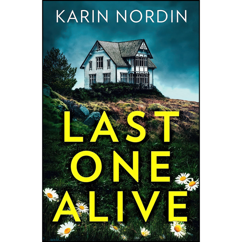 کتاب Last One Alive اثر Karin Nordin انتشارات HQ Digital