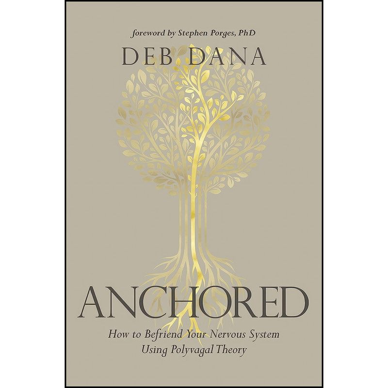 کتاب Anchored اثر Deborah A. Dana انتشارات Sounds True