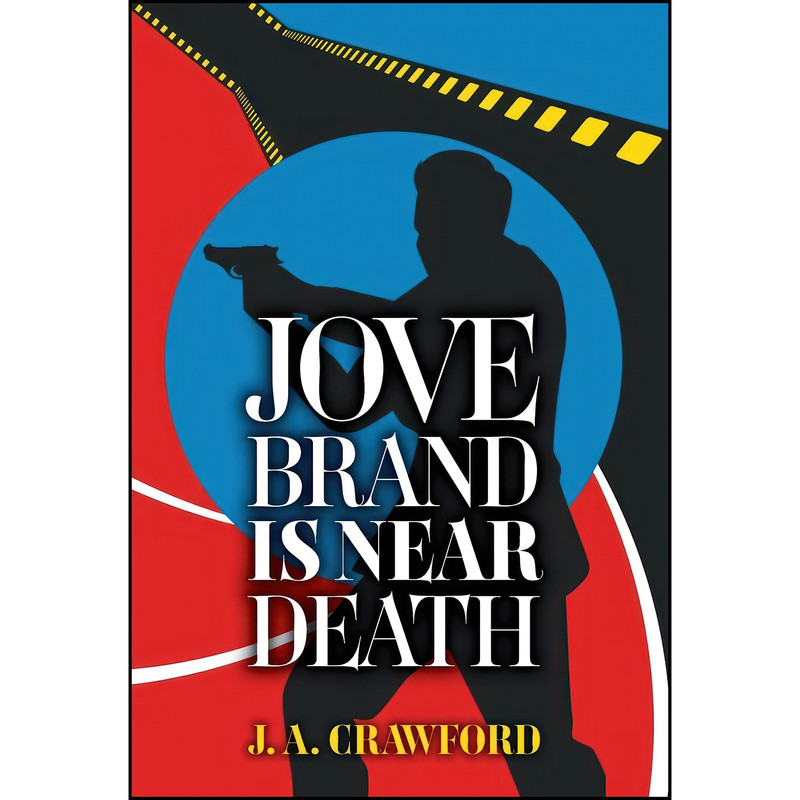 کتاب Jove Brand Is Near Death  اثر J. A. Crawford انتشارات CamCat Publishing