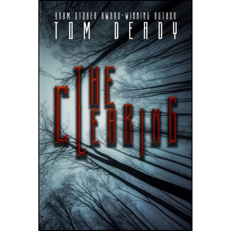 کتاب The Clearing  اثر Tom Deady انتشارات Vesuvian Books