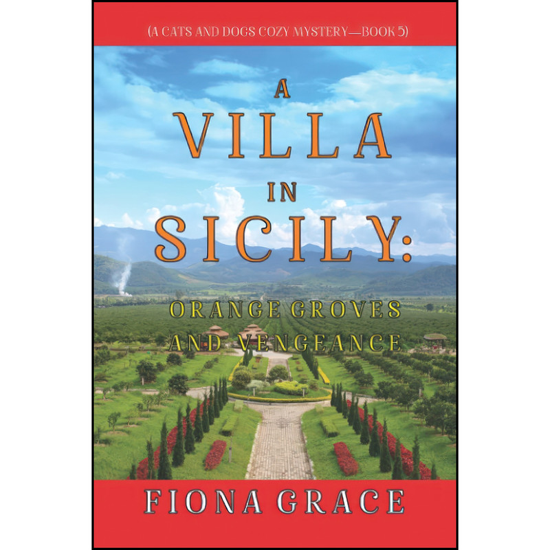 کتاب A Villa in Sicily اثر Fiona Grace انتشارات تازه ها