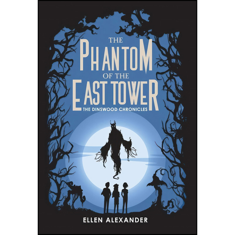 کتاب The Phantom of the East Tower  اثر Ellen Alexander انتشارات BHC Press