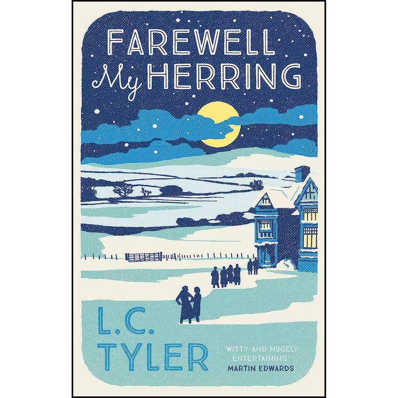 کتاب Farewell My Herring  اثر L. C. Tyler انتشارات Allison & Busby
