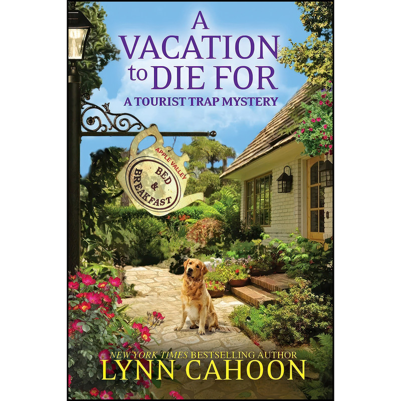 کتاب A Vacation to Die For  اثر Lynn Cahoon انتشارات Kensington