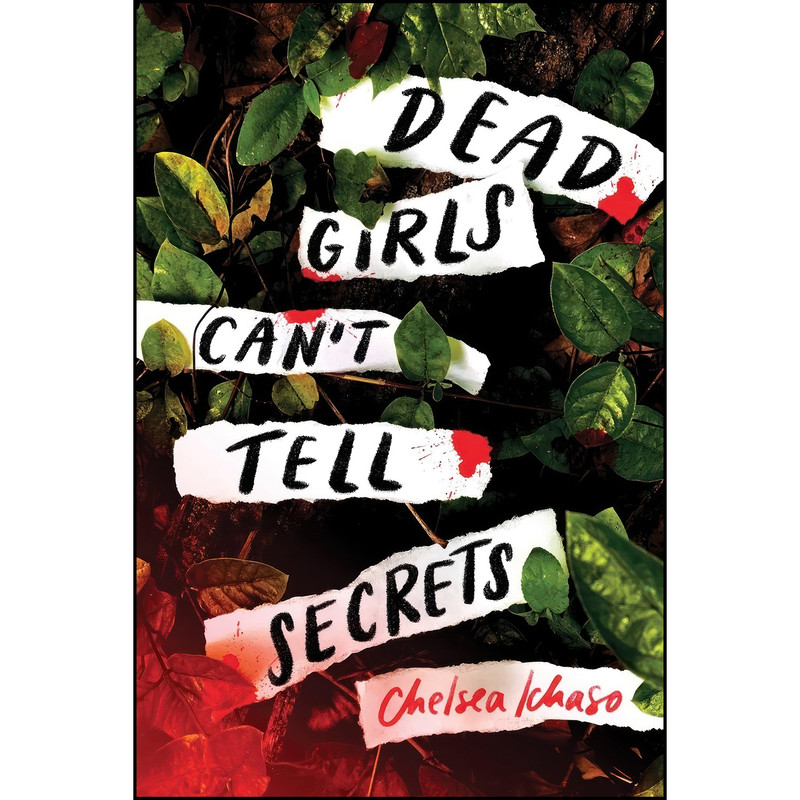 کتاب Dead Girls Cant Tell Secrets اثر Chelsea Ichaso انتشارات Sourcebooks Fire